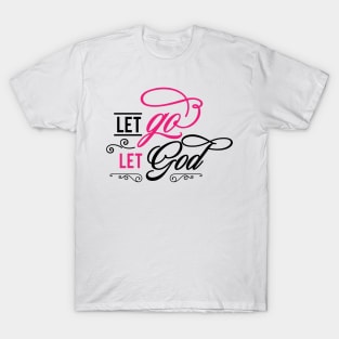 Let Go Let God T-Shirt